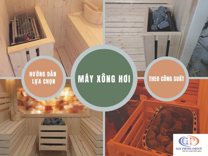 Hướng dẫn chọn máy xông hơi theo công suất đúng cách